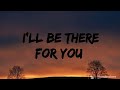 I Ll Be There For You Bon Jovi Lyrics