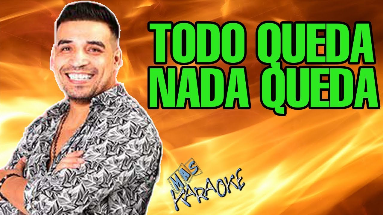 TODO QUEDA NADA QUEDA