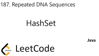 YouTube video 'LeetCode 187 | Repeated DNA Sequences | HashSet | Java'