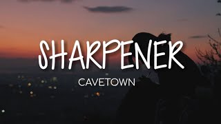 Sharpener - Cavetown (Lyrics)