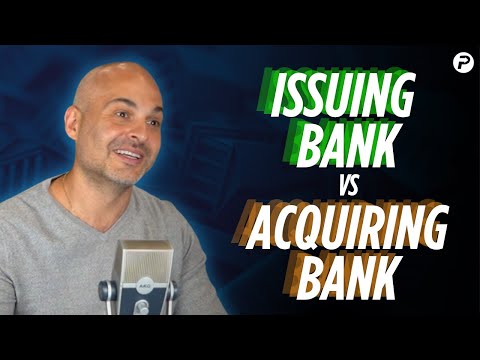 Acquiring Bank vs Issuing Bank: What's the Difference?