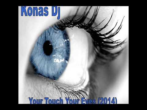 Konas Dj - Your Touch Your Eyes (2014)