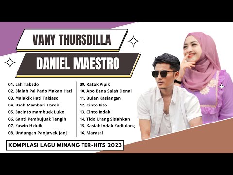 Vany Thursdilla & Daniel Maestro - Kompilasi Lagu Minang Ter-Hits 2023 || Lagu yang banyak di dengar