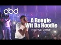 A Boogie Wit Da Hoodie Friend Zone LIVE