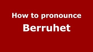 How to pronounce Berruhet