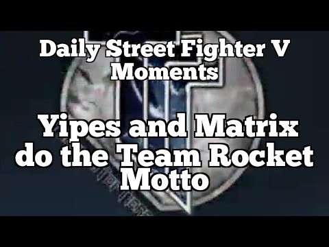 Daily Street Fighter V Moments: Yipes and Matrix do the Team Rocket Motto