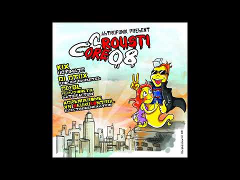 DCYBL, ADRENOKROME, NKORE, KIX, DTOX - CroustiCore 08 (2009)