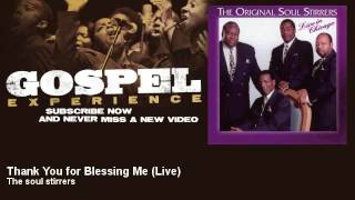The soul stirrers - Thank You for Blessing Me - Live - Gospel