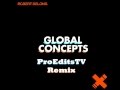 Global Concepts - Robert DeLong (ProEditsTV ...