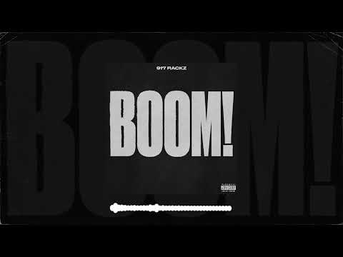 917 Rackz - Boom! (Official Audio)
