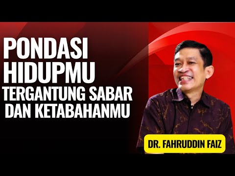 Pondasi Hidup Adalah Sabar | Ngaji Filsafat - Dr. Fahruddin Faiz