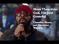 More Than Able God I M Just Grateful Featuring Chandler Moore And Tiffany Hudson