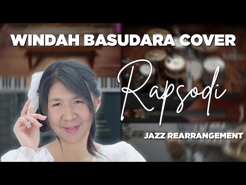 JKT48 - Rapsodi (Windah Basudara Jazz Cover)