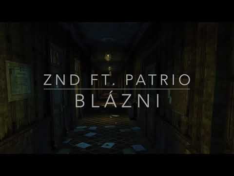 ZND FT. PATRIO - BLÁZNI