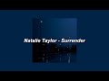 Natalie Taylor - Surrender [Slowed] - Lyrics
