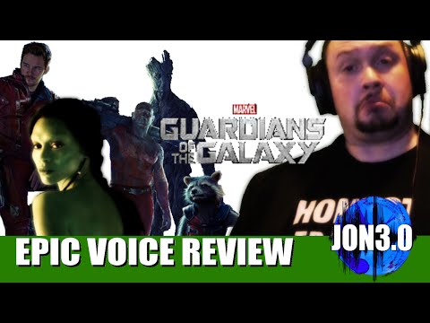 Epic Voice Review Guardians of the Galaxy
