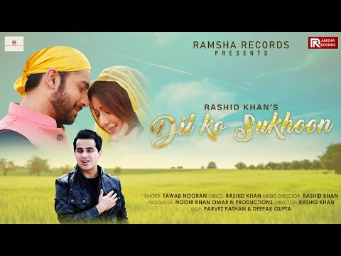 Dil Ko Sukhoon (Official Video) | Ft. Sharad Malhotra, Naazuk Lochan | Tawab Nooran | Rashid Khan