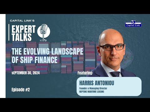 Expert Talks with Neptune Maritime Leasing on "The Evolving Landscape of Ship Finance"