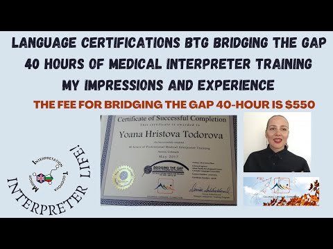 Certification BTG 40 hours medical Interpreter Training - My Experience