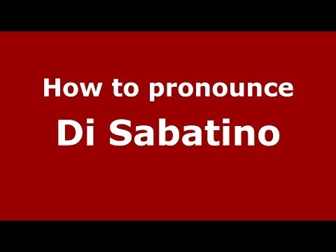 How to pronounce Di Sabatino (Italian/Italy) - PronounceNames.com