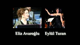 Eliz Avaroğlu & Eylül Turan Sevdiğim cemâlin çünki göremem