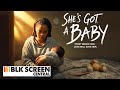 She S Got A Baby Free Drama Movie New Release Full Movie Black Cinema BLKSC