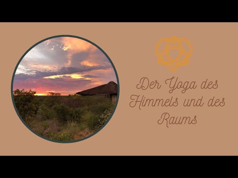 Der Yoga des Himmels und des Raums  -Tantra Yoga - Vijnana Bhairava  (Anusara®Yoga Elements Klasse)