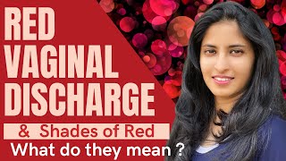 Are all red vaginal discharges the same ? Ep 11