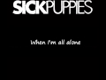 Sick Puppies - Alone (lyrics) 
