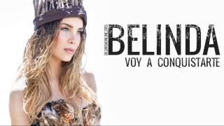 Belinda - Voy A Conquistarte - Official music song