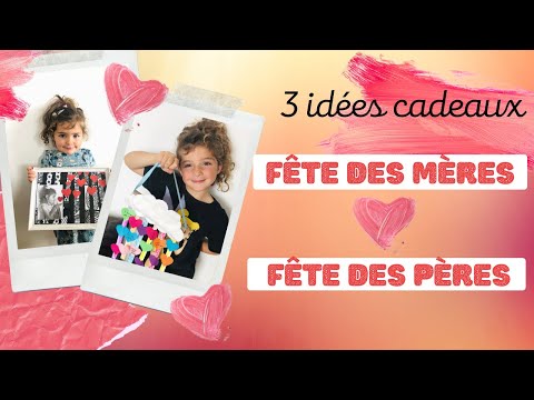 ♡• 3 IDÉES CADEAUX SUPER FACILE POUR ENFANTS POUR LA FÊTE DES MÈRES OU LA FÊTE DES PÈRES •♡