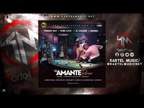 Freddy Sky Ft Tobe Love, El Charri & Barbel - El Amante Remix | Audio Oficial