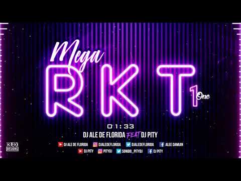 DJ ALE DE FLORIDA x DJ PITY ✘ MEGA RKT #1