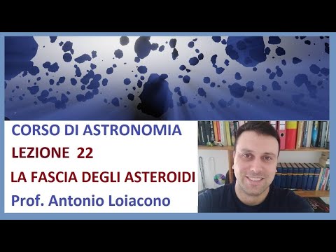 CORSO DI ASTRONOMIA - Lezione 22 - LA FASCIA DEGLI ASTEROIDI
