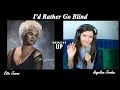 Angelina Jordan / Etta James Mashup - I'd Rather Go Blind