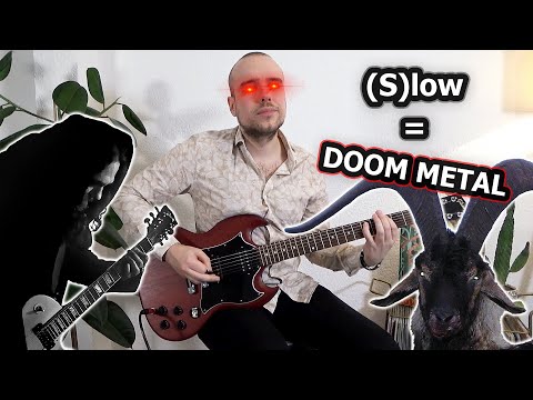 Everything Is Doom Metal If You Play (S)low Enough