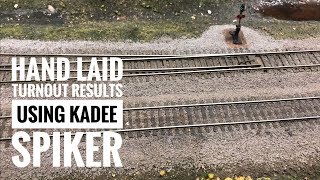 Hand laid HO turnouts and track results using the Kadee Spiker