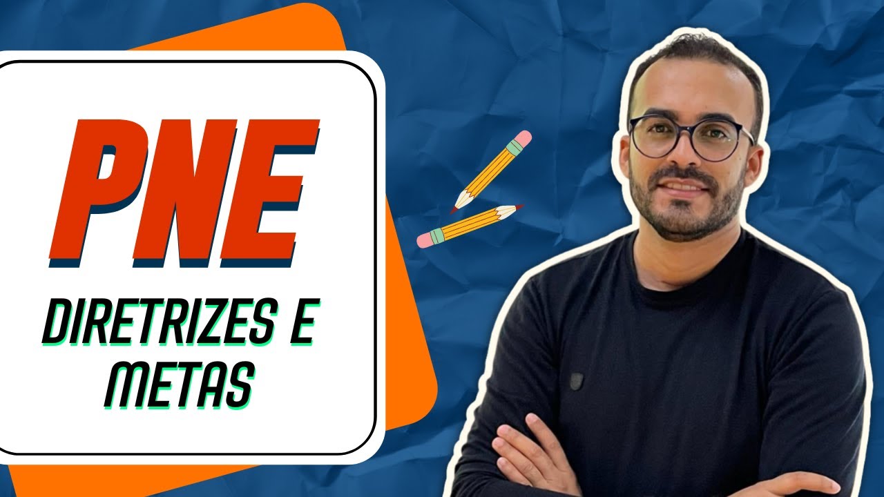 PLANO NACIONAL DE EDUCAÇÃO - DIRETRIZES E METAS