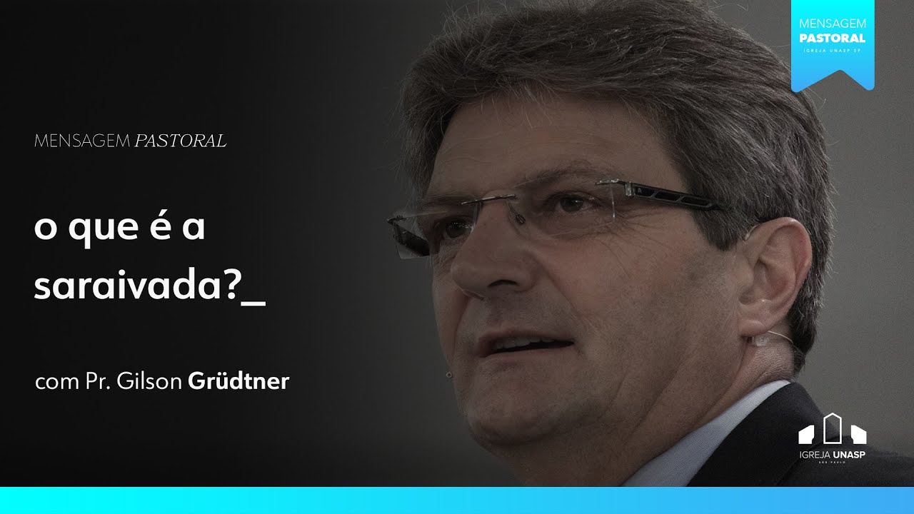 Mensagem pastoral - "O que é a saraivada?"