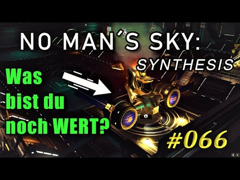 No Man´s Sky: Synthesis - #066 - Zahlt sich Raumschiffverkaufen wirklich aus??