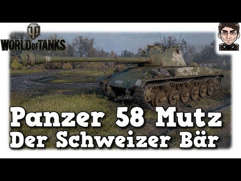 World of Tanks - Panzer 58 Mutz, der Schweizer Bär [deutsch]