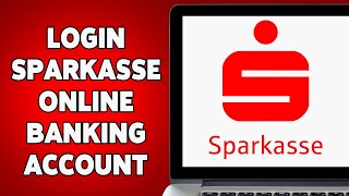 How To Login Sparkasse Online Banking Account 2024 | Sparkasse Account Sign In Tutorial