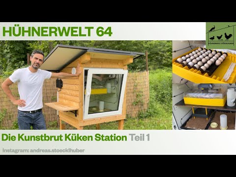 Hühnerwelt 64 - Küken Kunstbrut Outdoor Station Teil 1 mit Brinsea Ovation 56 EX
