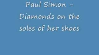 Paul Simon - Diamonds on the soles of her shoes