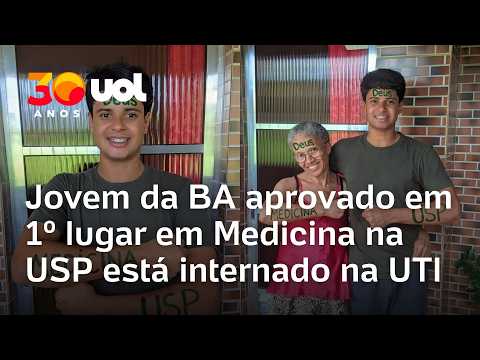 Medicina na USP: Jovem baiano aprovado em 1º lugar é internado na UTI