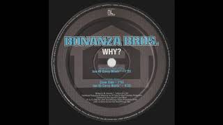 Bonanza Bros. – Why? (Ian 45 Carey Beats)