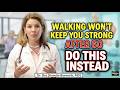 Walking Won't Keep You Strong After 60  Do THIS Instead |  Dr. Boz (Annette Bosworth, MD)