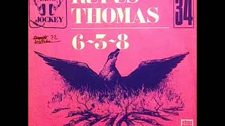 A FLG Maurepas upload - Rufus Thomas - 6-3-8 - Soul Funk