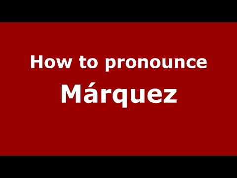 How to pronounce Márquez (Argentine Spanish/Argentina) - PronounceNames.com