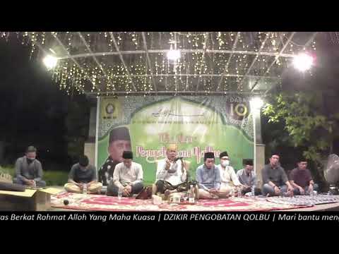 Live Stream Dzikir Pengobatan Qalbu | Bapak Dassad Gustaman SH | Part 2